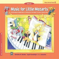 Музика За Рециталната Книга На Малиот Моцартс, Бк: Репертоар На Изведба За Да Ја Изнесе Музиката Кај Секое Мало Дете
